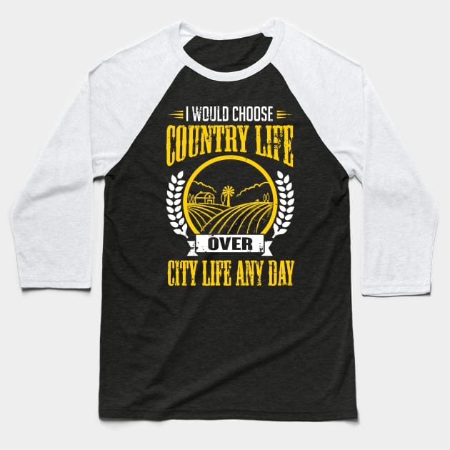 I would choose country life any day (yellow) Baseball T-Shirt by nektarinchen